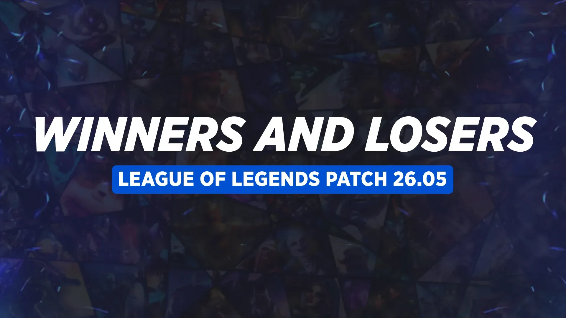 Mel at First Stand 2026? Winners and Losers of League of Legends Patch 26.05